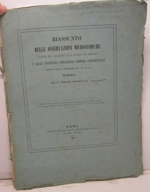Riassunto delle osservazioni microsismiche fatte nel collegio alla Querce di Firenze e delle principali riflessioni teorico-sperimentali dedotte dalle medesime dal 1870 al 1875